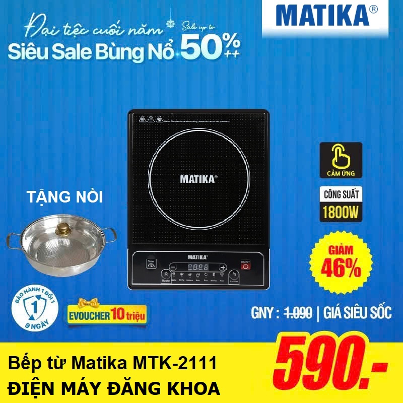 Bếp từ Matika MTK-2111 (Tặng nổi lẩu)