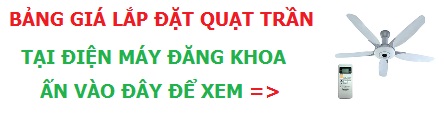 Bảng giá lắp đặt Quạt Trần