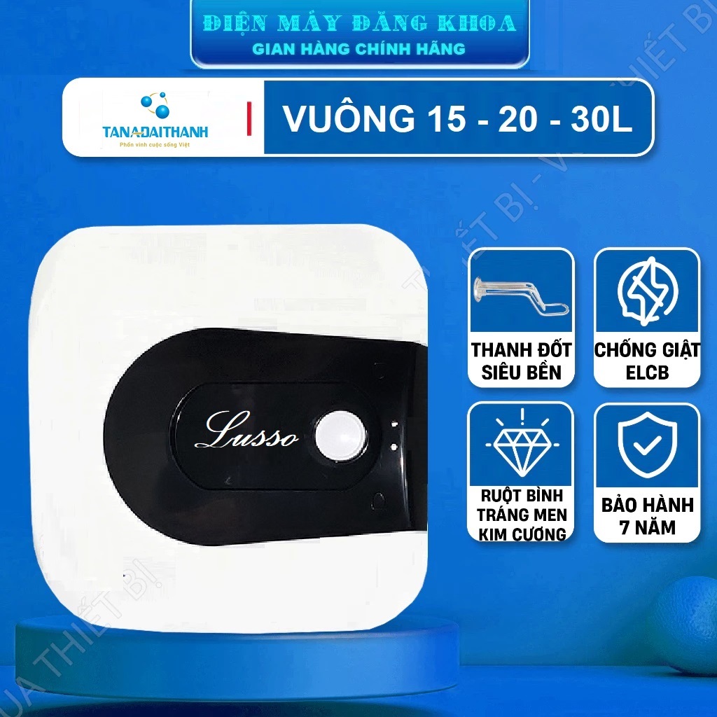 bÌNH TẮM Tân á Đại thành huless lusso LUS 20SQ 20L