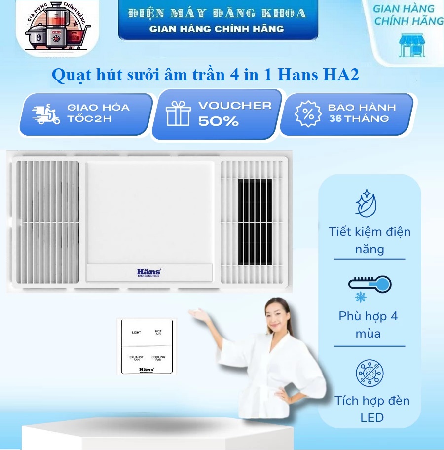 Quạt hút sưởi âm trần 4 in 1 Hans HA2